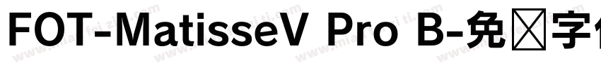 FOT-MatisseV Pro B字体转换